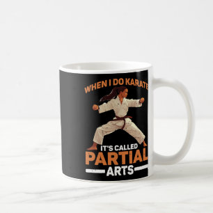 Wenn ich Karate mache, heißt es Teilkunstamputatio Kaffeetasse