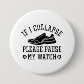 Wenn ich kollapiere, bitte meine Uhr anhalten Button (Vorderseite)