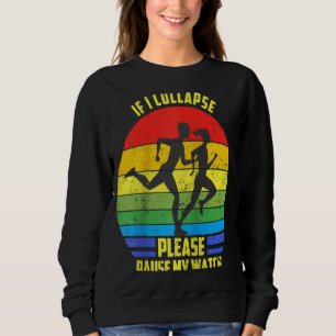 Wenn ich kollapiere, bitte unterbrechen Sie meine Sweatshirt