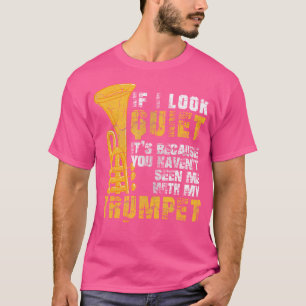 Wenn ich leise Funny Gift Trumpet Player Shirt aus