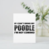 Wenn ich mein Poodle nicht mitbringen kann, komme Postkarte (Stehend Vorderseite)