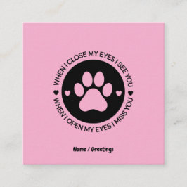 Wenn ich meine Augen Nah habe, sehe ich Sie Liebe- Quadratische Visitenkarte