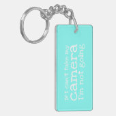 Wenn ich meine Kamera nicht fotografieren kann Schlüsselanhänger (Vorderseite links)