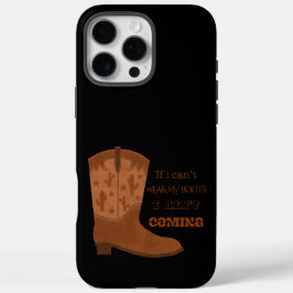 Wenn ich meine Stiefel nicht tragen kann, komme ic iPhone 16 Pro Max Hülle