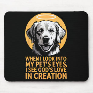 Wenn ich meinem Haustier in die Augen sehe, christ Mousepad