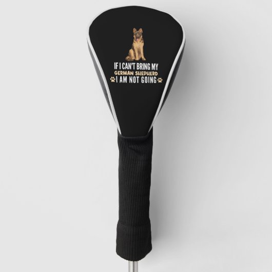 Wenn ich meinen deutschen Schäferhund nicht mitbri Golf Headcover (Vorderseite)
