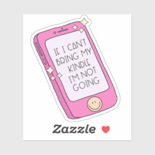 Wenn ich meinen Freund nicht mitbringen kann, werd Aufkleber