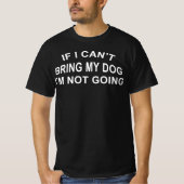 Wenn ich meinen Hund nicht mitbringen kann, geht e T-Shirt (Vorderseite)