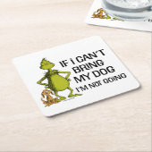 Wenn ich meinen Hund nicht mitbringen kann, komme Rechteckiger Pappuntersetzer (angewinkelt)