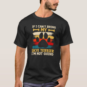 Wenn ich meinen Hund nicht mitbringen kann, werde  T-Shirt