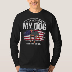Wenn ich meinen Hund Rottweiler mitbringen kann T-Shirt