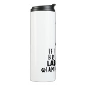 Wenn ich meinen schwarzen Labrador Hund nicht mitb Thermosbecher (Nach links gedreht)