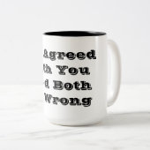 Wenn ich mit Ihnen einverstanden war, würden wir Zweifarbige Tasse (VorderseiteRechts)