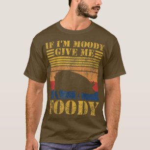 Wenn ich Moody bin, gib mir Foody Funny Hangry Pig T-Shirt