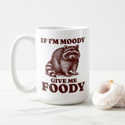 Wenn ich Moody gib mir Foody Hungry Raccoon Feinsc Kaffeetasse (Mit Donut)