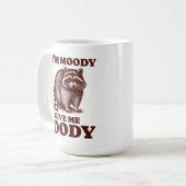 Wenn ich Moody gib mir Foody Hungry Raccoon Feinsc Kaffeetasse (Vorderseite Links)