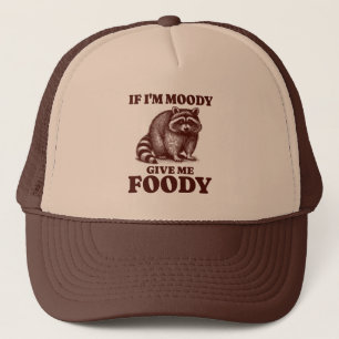 Wenn ich Moody gib mir Foody Hungry Raccoon Feinsc Truckerkappe