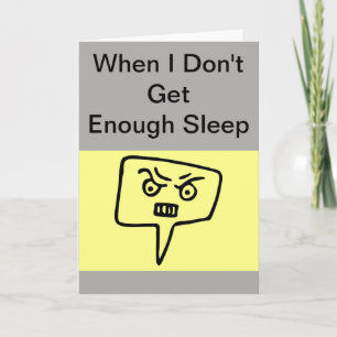 Wenn ich nicht genug schlafe Funny Greeting Card Karte