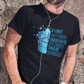 WENN ICH NICHT MAL WASSER AUF MICH ZIEHE | FUNNY T T-Shirt