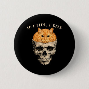 Wenn ich passe, sitze ich Lustiger Katzen-Schädel Button