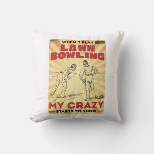 Wenn ich Rasen spiele, Bowling meine verrückten St Kissen