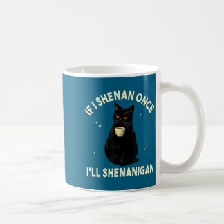 Wenn ich Schelmereien treibe, werde ich Schelmerei Kaffeetasse