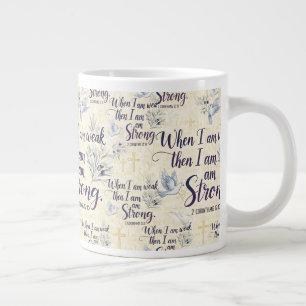 Wenn ich schwach bin, dann bin ich stark. Jumbo-Tasse