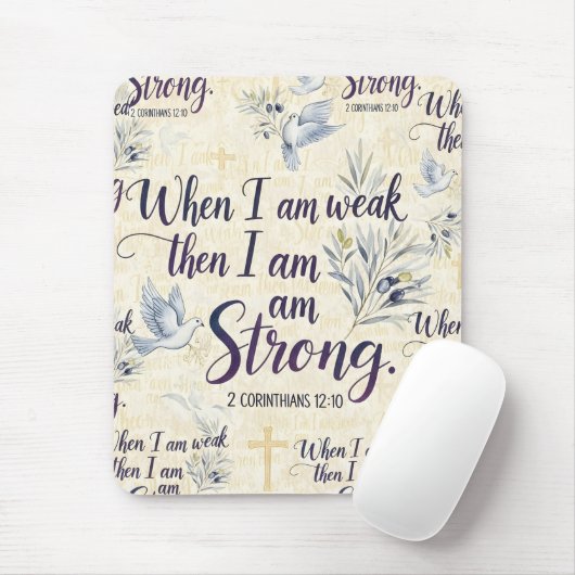 Wenn ich schwach bin, dann bin ich stark. mousepad (Mit Mouse)