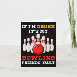 Wenn ich seine Bowling-Freunde Fault Funny Sp Betr Karte