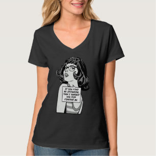 Wenn ich Sie beleidige, dann schlage ich vor, dass T-Shirt