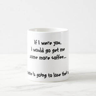 Wenn ich Sie war, würde ich erhalte mesome mehr Kaffeetasse