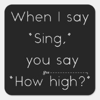 Wenn ich "singt" sage, sagst du: "Wie hoch?" Music