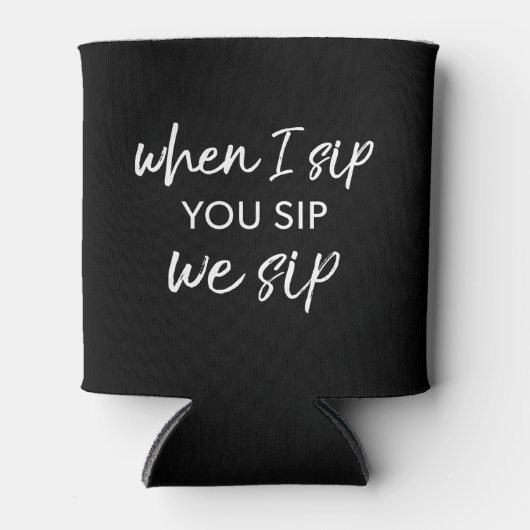 Wenn ich Sippe, du Sip, schlürfen wir Dosenkühler (Vorderseite)