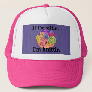 Wenn ich sitze, bin ich Knittin Trucker Hat Truckerkappe