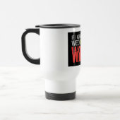 Wenn ich ... Tasse - wählen Sie Stil & Farbe (Links)