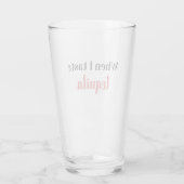 wenn ich Tequila probiere Glas (Rückseite)