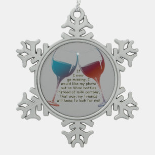 Wenn ich überhaupt vermisst gehe! schneeflocken Zinn-Ornament