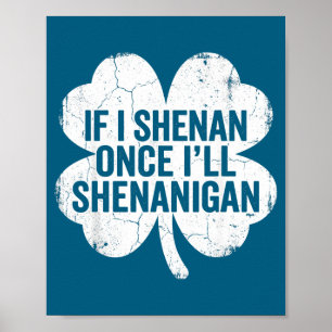 Wenn ich Unsinn mache, werde ich den St. Patrick's Poster