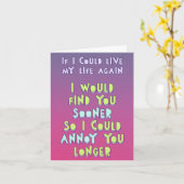 Wenn ich wieder mein Leben führen könnte, würde ic Karte (Gelbe Blume)