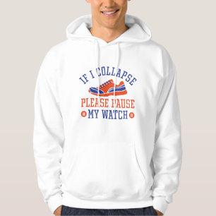 Wenn ich zusammenbreche, pausiere bitte meine Uhr Hoodie