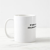 Wenn Idioten auf Bäumen wuchsen, würde dieser Kaffeetasse (Links)