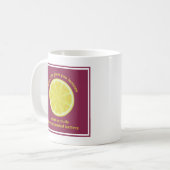 Wenn Ihnen das Leben Zitronen gibt, machen Sie ein Kaffeetasse (Vorderseite Links)