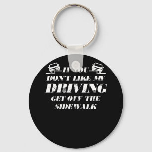 Wenn Ihnen mein Auto nicht gefällt, steigen Sie a Schlüsselanhänger