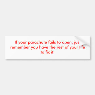 Wenn Ihr Fallschirm versagt, um sich zu öffnen, Autoaufkleber