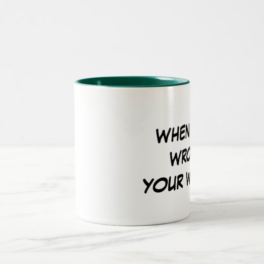 Wenn Ihr falsches, Ihr Unrecht Zweifarbige Tasse (Mittel)