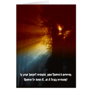 Wenn Ihr Herz bricht und niemand sieht es Karte