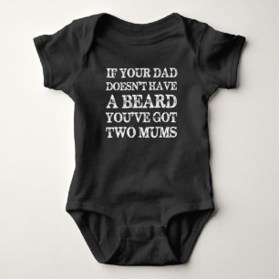 Wenn Ihr Vater nicht got einen Bart hat, den Sie Baby Strampler