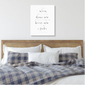 Wenn Ihre Handlungen andere Inspiriert haben, John Leinwanddruck (Insitu (Schlafzimmer))