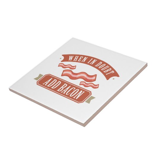 Wenn im Zweifel Bacon hinzufügen Fliese (Seite)