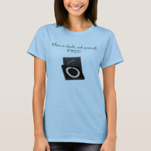 Wenn im Zweifel, fragen Sie sich: WWJD? T-Shirt